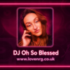 DJ Oh So Blessed